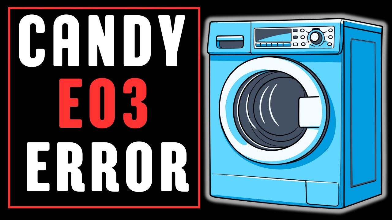 Candy Washing Machine E03 Error Yourself: Door Lock Troubleshooting Guide